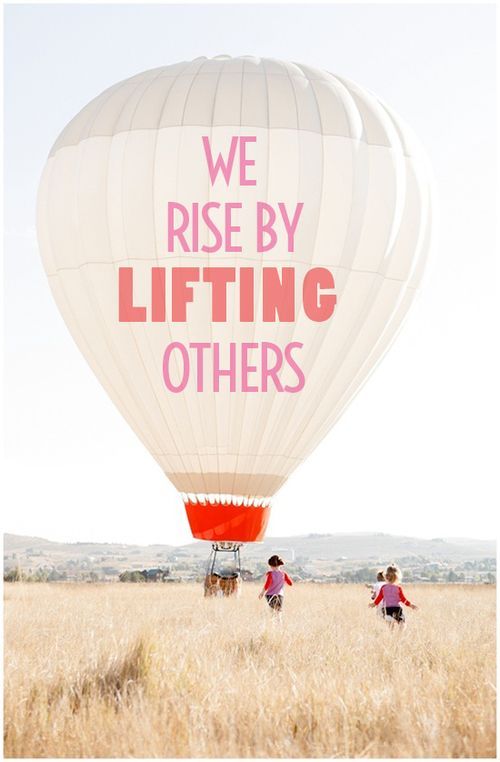 we-rise-by-lifting-others